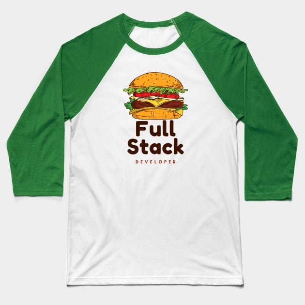 Full Stack Developer Baseball T-Shirt by Salma Satya and Co.